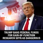 Trump Orders Curb on Virus Research He Blames for Pandemic