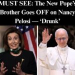 Pope Leo XIV’s Brother Slams Nancy Pelosi After Calling Her A ‘Drunk’