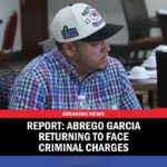 Abrego Garcia Returned to US to Face Criminal Charges