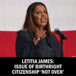 N.Y. AG James: Issue of Birthright Citizenship ‘Not Over’