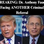 Anthony Fauci To Face Another Criminal Referral