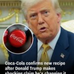 Coca-Cola verifies a new recipe in response to Donald Trump’s unexpected statement about changing it