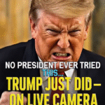No President Ever Tried This. Trump Just Did — On Live Camera