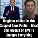 Neighbor of Charlie Kirk Suspect Shares Damning Info