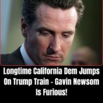 Longtime Calif. Democrat Now Supports Trump In Blow to Newsom
