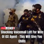 Unhinged Woman Leaves Threatening Voicemail For ICE Agent’s Wife