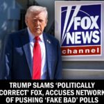 Trump Slams ‘Politically Correct’ Fox, Accuses Network of Pushing ‘Fake Bad’ Polls