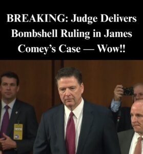 Judge Rips Prosecutors In Comey Case, Handing Former FBI Director A Win