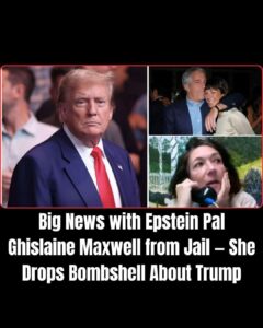 Whistleblower Says Ghislaine Maxwell Received Special Treatment in Prison — And Confirms She Had Nothing on Trump